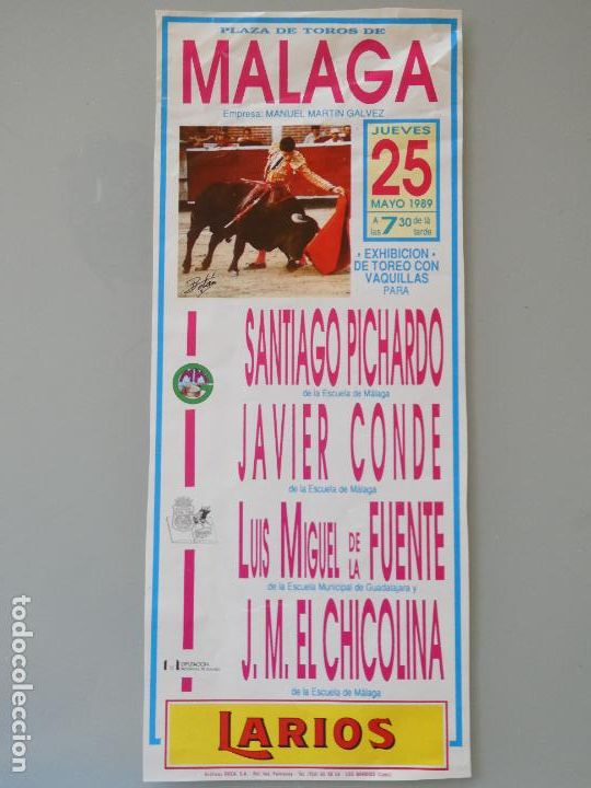 Tauromachie: CARTEL DE TOROS TAUROMAQUIA. PLAZA DE M&Aacute;LAGA A&Ntilde;O 1989 JAVIER CONDE, PICHARDO, CHICOLINA 719