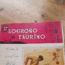 Tauromaquia: LOGROÑO TAURINO. FIESTAS DE SAN MATEO 1956.