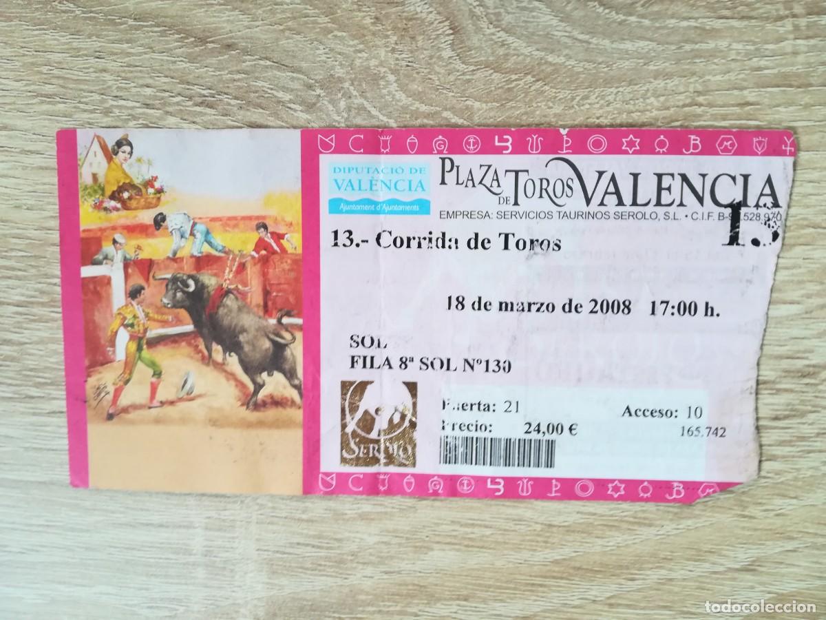 Tauromaquia: ENTRADA 13&ordf; CORRIDA DE TOROS FALLAS - PLAZA TOROS VAL&Egrave;NCIA - A&Ntilde;O 2008.