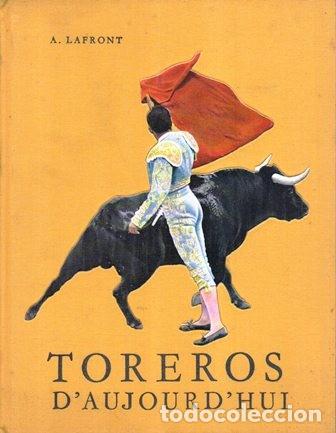 Tauromachie: TOREROS D' AUJOURD' HUI - LAFRONT, A. - A-TO-1873