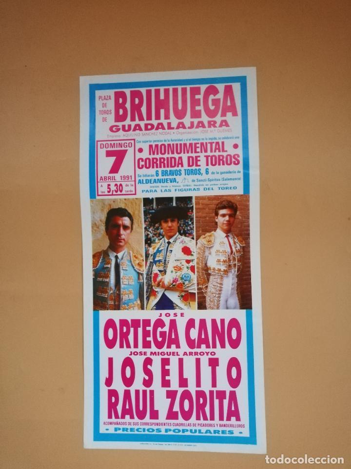 Tauromaquia: CARTEL TOROS. PLAZA DE TOROS BRIHUEGA,GUADALAJARA.1991. JOSE ORTEGA CANO. JOSELITO. RAUL ZORITA.