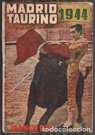 Tauromaquia: MADRID TAURINO 1944 - ( FOTO DE MANOLETE ) 2&ordf; EPOCA N&ordm; 420 A&Ntilde;O XVI - A-TO-1884