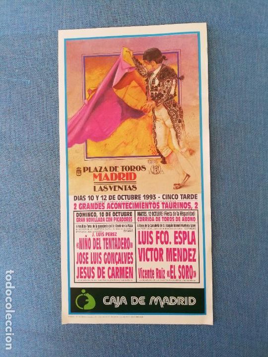 Tauromaquia: CARTEL TOROS. MADRID. 1993. NI&Ntilde;O DEL TENTADERO. JOSE LUIS CON&Ccedil;ALVES. JESUS DE CARMEN. ESPLA. MENDEZ.