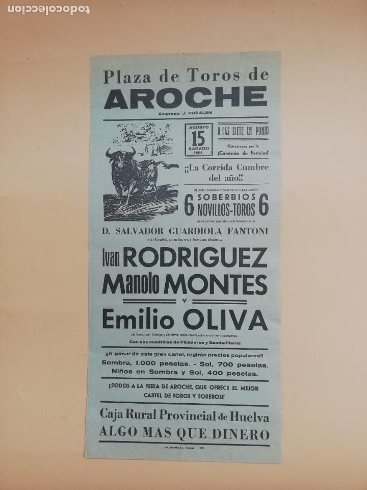 Tauromachie: CARTEL TOROS. AROCHE. 1981. IVAN RODRIGUEZ. MANOLO MONTES. EMILIO OLIVA.