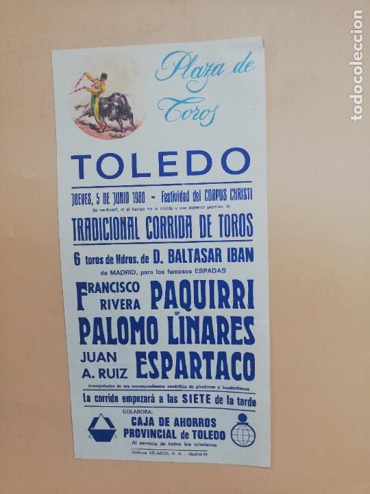 Tauromachie: CARTEL TOROS. TOLEDO 1980. FRANCISCO RIVERA PAQUIRRI. PALOMO LINARES. JUAN A. RUIZ ESPARTACO.