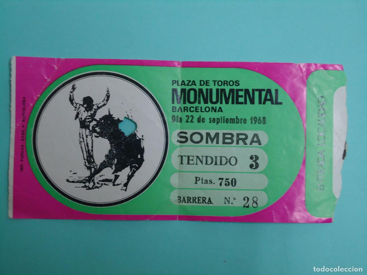 Tauromachie: ENTRADA PLAZA DE TOROS MONUMENTAL DE BARCELONA. A&Ntilde;O 1968. . PP -8