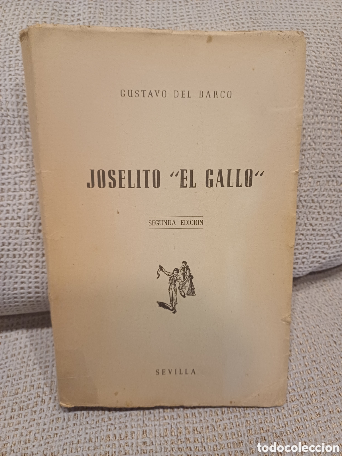 Tauromaquia: Joselito el Gallo de Gustavo del Barco