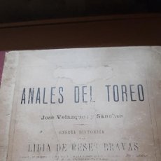 Tauromaquia: ANALES DEL TOREO. RESEÑA HISTÓRICA DE LA LIDIA DE RESES BRAVAS. VELÁZQUEZ Y SÁNCHEZ (JOSÉ)