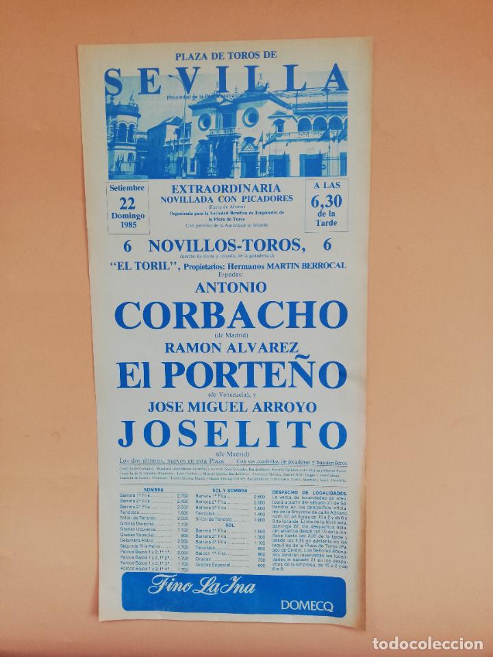 Tauromaquia: CARTEL TOROS. SEVILLA. 1985. ANTONIO CORBACHO. RAMON ALVAREZ EL PORTE&Ntilde;O. JOSE MIGUEL ARROYO JOSELITO