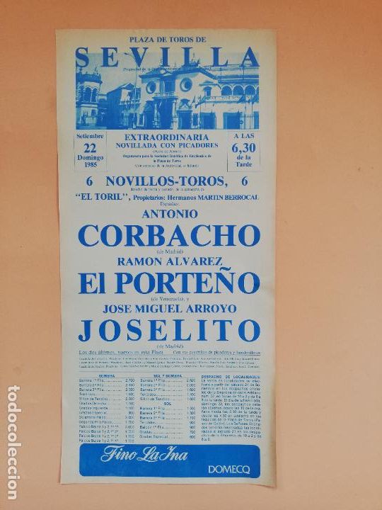 Tauromaquia: CARTEL TOROS. SEVILLA. 1985. ANTONIO CORBACHO. RAMON ALVAREZ EL PORTE&Ntilde;O. JOSE MIGUEL ARROYO JOSELITO