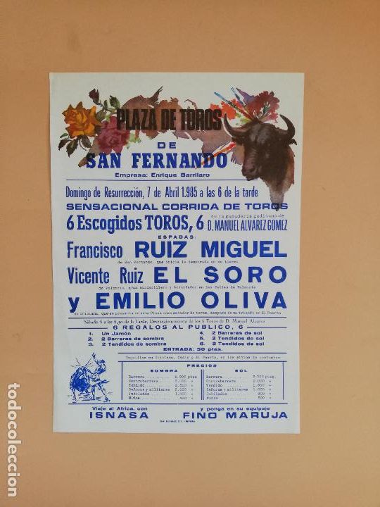 Tauromaquia: CARTEL TOROS. SAN FERNANDO. 1985. FRANCISCO RUIZ MIGUEL. VICENTE RUIZ EL SORO. EMILIO OLIVA.