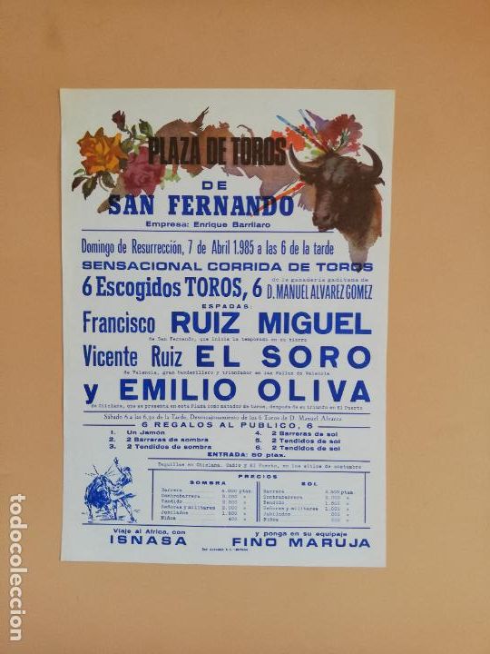 Tauromaquia: CARTEL TOROS. SAN FERNANDO. 1985. FRANCISCO RUIZ MIGUEL. VICENTE RUIZ EL SORO. EMILIO OLIVA.