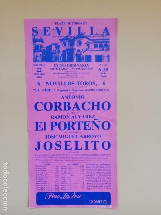 Tauromaquia: CARTEL TOROS. SEVILLA. 1985. ANTONIO CORBACHO. RAMON ALVAREZ EL PORTE&Ntilde;O. JOSE MIGUEL ARROYO JOSELITO