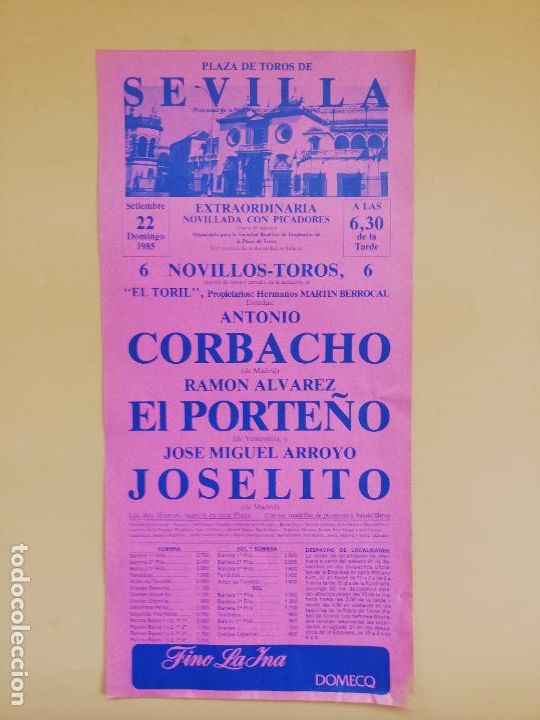 Tauromaquia: CARTEL TOROS. SEVILLA. 1985. ANTONIO CORBACHO. RAMON ALVAREZ EL PORTE&Ntilde;O. JOSE MIGUEL ARROYO JOSELITO