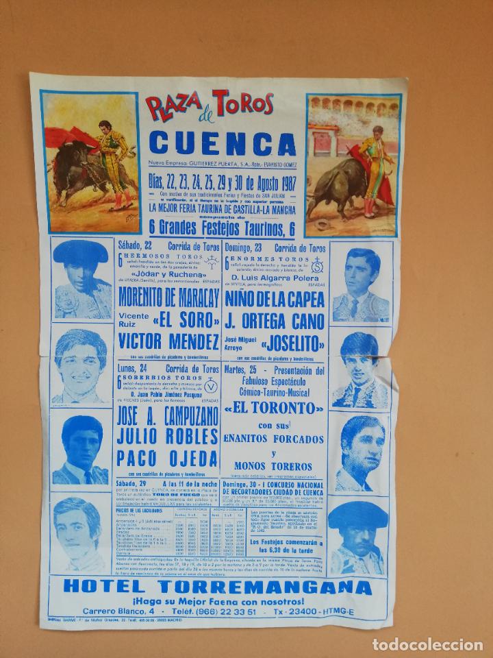 Tauromaquia: CARTEL TOROS. CUENCA. 1987. MARACAY.EL SORO.MENDEZ.NI&Ntilde;O DE LA CAPEA.J. O.CANO.JOSELITO.ROBLES.OJEDA.