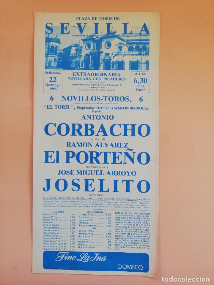 Tauromaquia: CARTEL TOROS. SEVILLA. 1985. ANTONIO CORBACHO. RAMON ALVAREZ EL PORTE&Ntilde;O. JOSE MIGUEL ARROYO JOSELITO