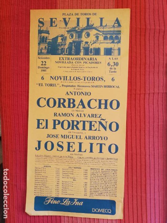 Tauromaquia: CARTEL TOROS. SEVILLA. 1985. ANTONIO CORBACHO. RAMON ALVAREZ EL PORTE&Ntilde;O. JOSE MIGUEL ARROYO JOSELITO