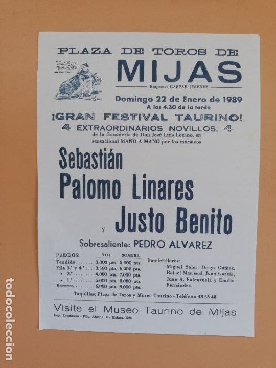 Tauromachia: CARTEL TOROS. MIJAS. 1989. SEBASTIAN PALOMO LINARES. JUSTO BENITO. SOBRESALIENTE PEDRO ALVAREZ.