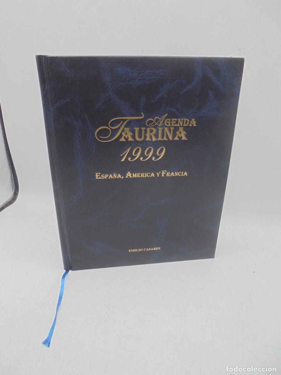 Tauromaquia: AGENDA TAURINA 1999. ESPA&Ntilde;A, AMERICA Y FRANCIA. PAGS : 187.