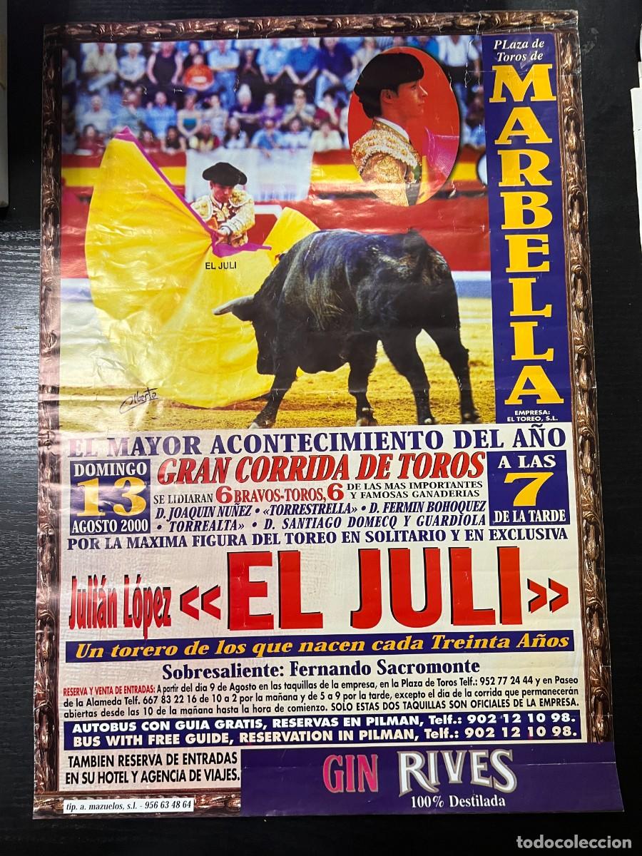 Tauromachie: CARTEL. PLAZA TOROS MARBELLA. 2000. GANADERIA FERMIN BOHORQUEZ. JULIAN LOPEZ EL JULI