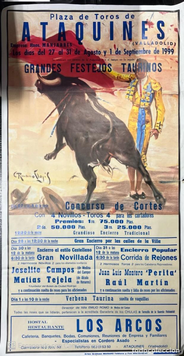 Tauromaquia: CARTEL. PLAZA TOROS ATAQUINES. VALLADOLID. 1999. JOSELITO CAMPOS, MAT&Iacute;AS TEJELA, PERITA