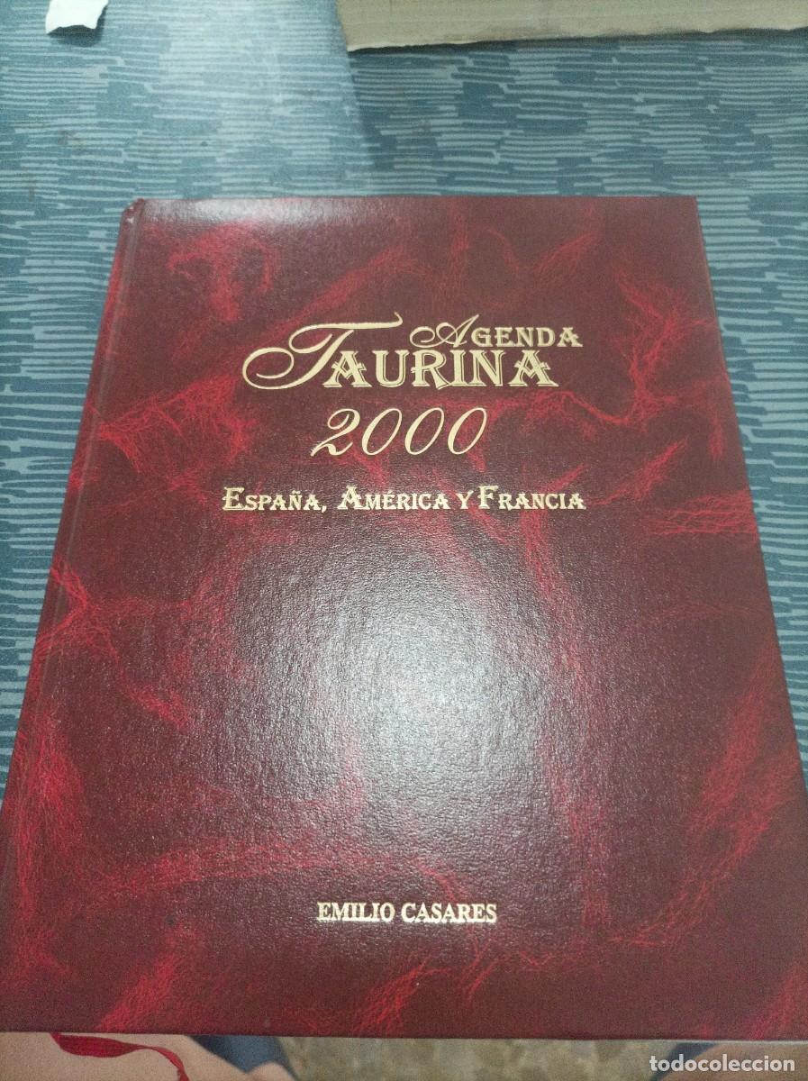 Tauromaquia: AGENDA TAURINA 2000 ,ESPA&Ntilde;A AMERICA Y FRANCIA,EMILIO,CASARES, EDITORIAL TEMPLE.