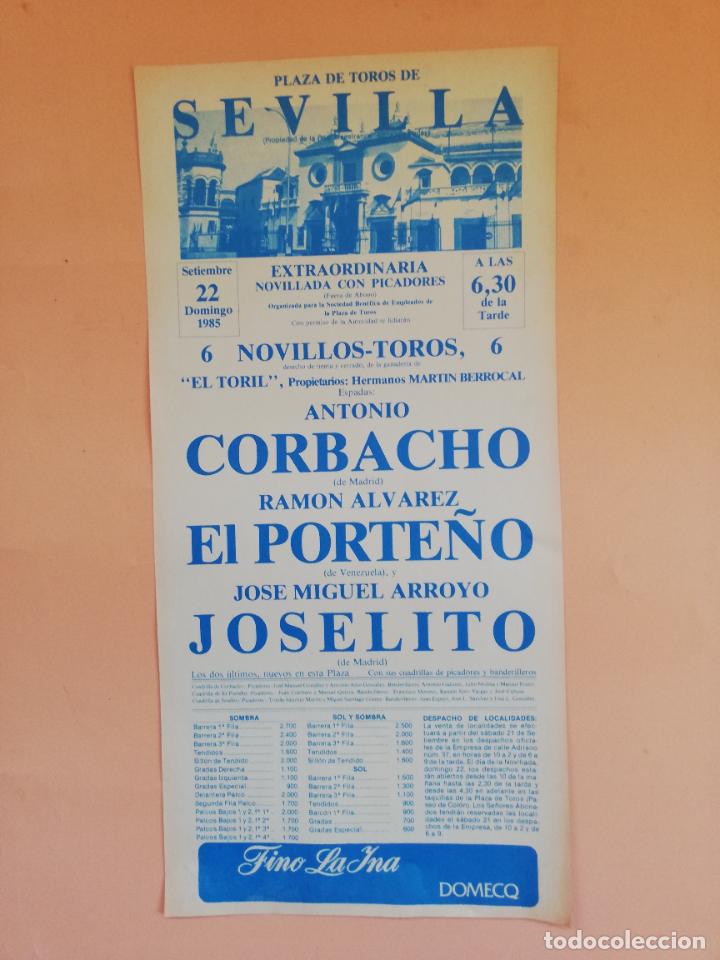 Tauromaquia: CARTEL TOROS. SEVILLA. 1985. ANTONIO CORBACHO. RAMON ALVAREZ EL PORTE&Ntilde;O. JOSE MIGUEL ARROYO JOSELITO