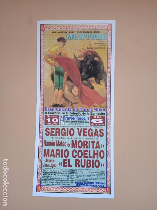 Tauromaquia: CARTEL TOROS. MONTORO. 2004. SERGIO VEGAS. RAMON MATEO MORITA. MARIO COELHO. EL RUBIO.