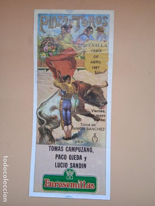 Tauromaquia: CARTEL TOROS. SEVILLA. 1987. TOMAS CAMPUZANO. PACO OJEDA. LUCIO SANDIN.
