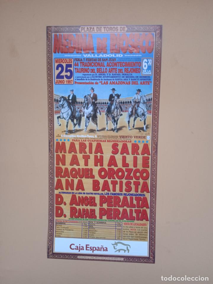Tauromaquia: CARTEL TOROS. MEDINA DE RIOSECO. 1997. MARIA SARA. NATHALIE. RAQUEL OROZCO. ANA BATISTA. PERALTA.