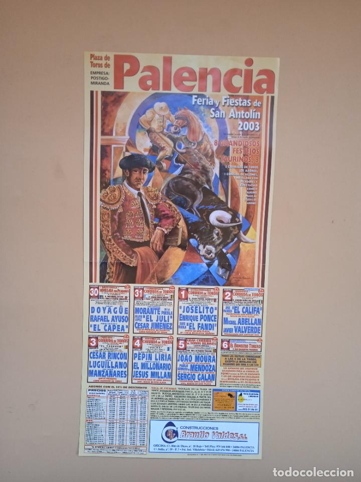 Tauromaquia: CARTEL TOROS. PALENCIA. 2003. DOYAG&Uuml;E. RAFAEL AYUSO. EL CAPEA. JOSELITO. EL CALIFA. MOURA. GALAN.
