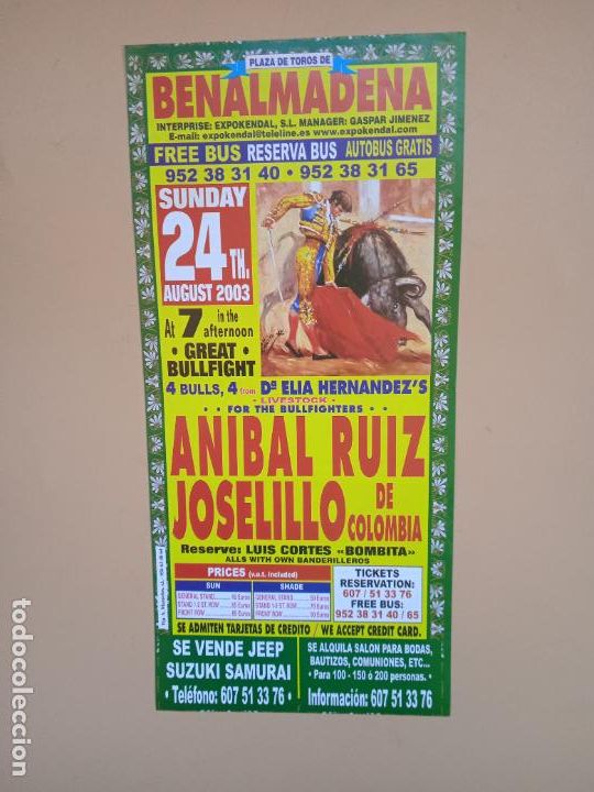 Tauromaquia: CARTEL TOROS. BENALMADENA. 2003. ANIBAL RUIZ. JOSELITO DE COLOMBIA.