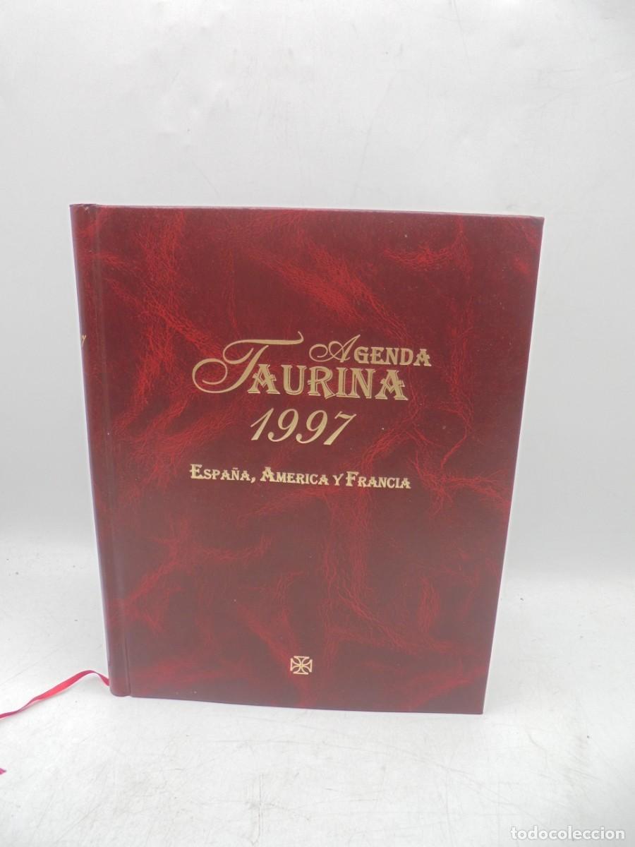 Tauromaquia: AGENDA TAURINA 1997. ESPA&Ntilde;A, AMERICA Y FRANCIA. PAGS : 182.