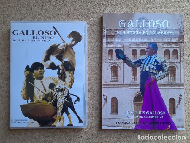 Tauromaquia: Galloso. Mi historia en palabras. Jos&eacute; Luis Galloso, 50 a&ntilde;os de alternativa. Orgambides G&oacute;mez (Franc