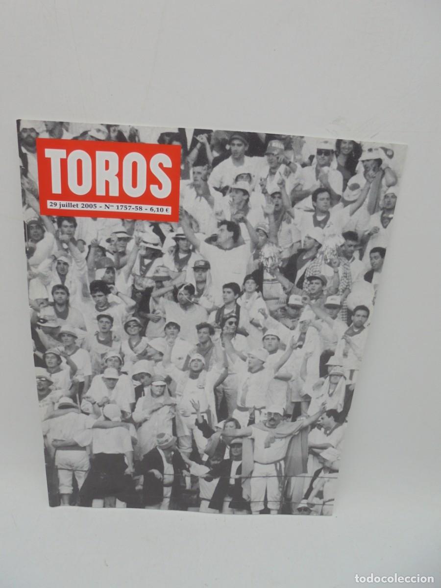 Tauromaquia: REVISTA TOROS. 29 JUILLET 2005. N&ordm; 1757-58. EN FRANCES.