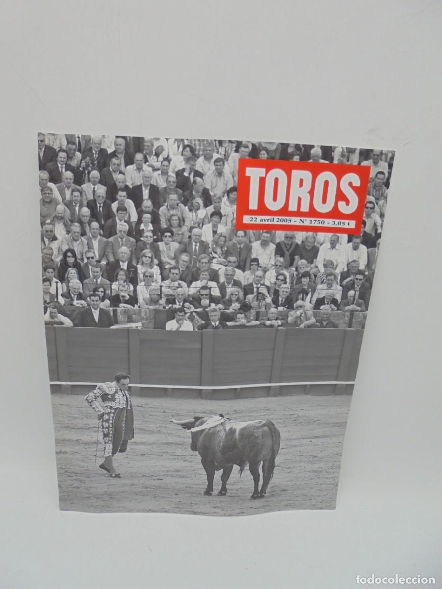 Tauromaquia: REVISTA TOROS. 22 AVRIL 2005. N&ordm; 1750. EN FRANCES.