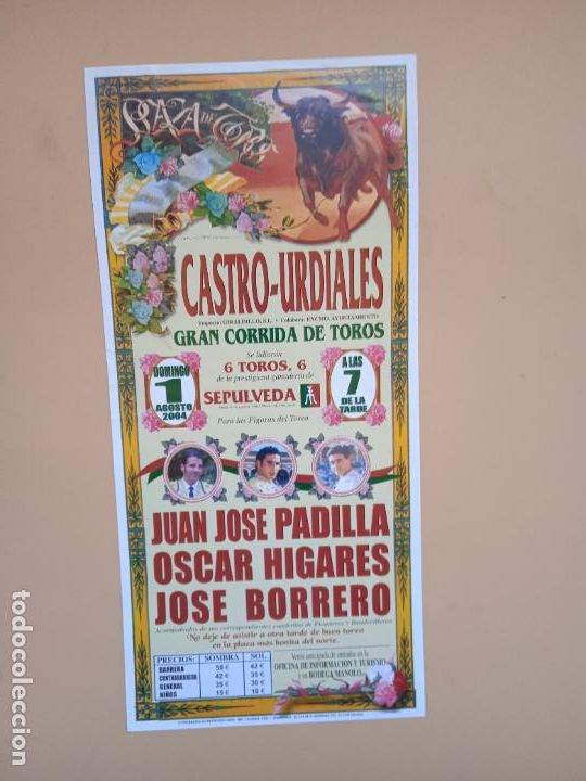 Tauromaquia: CARTEL TOROS. CASTRO-URDIALES. 2004. JUAN JOSE PADILLA. OSCAR HIGARES. JOSE BORRERO.
