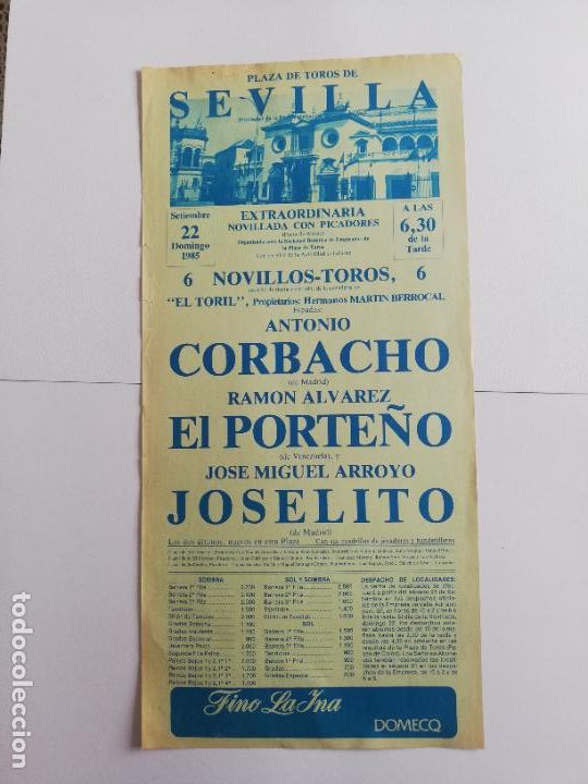 Tauromaquia: CARTEL TOROS. SEVILLA. 1985. ANTONIO CORBACHO. RAMON ALVAREZ EL PORTE&Ntilde;O. JOSE MIGUEL ARROYO JOSELITO