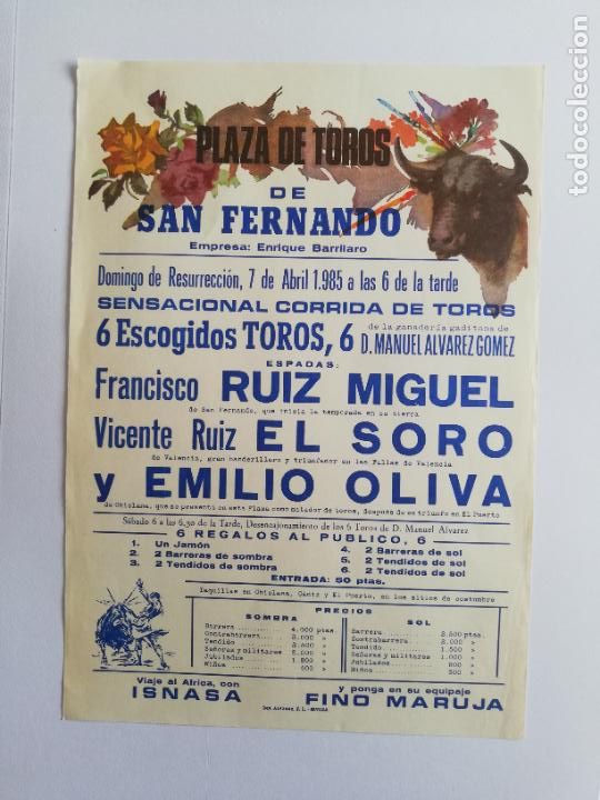 Tauromaquia: CARTEL TOROS. SAN FERNANDO. 1985. FRANCISCO RUIZ MIGUEL. VICENTE RUIZ EL SORO. EMILIO OLIVA.