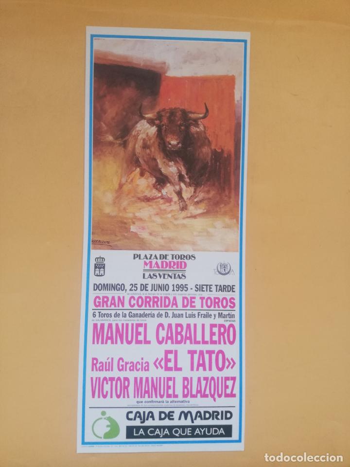 Tauromaquia: CARTEL TOROS. MADRID. 1995. MANUEL CABALLERO. RAUL GRACIA, EL TATO. VICTOR MANUEL BLAZQUEZ.