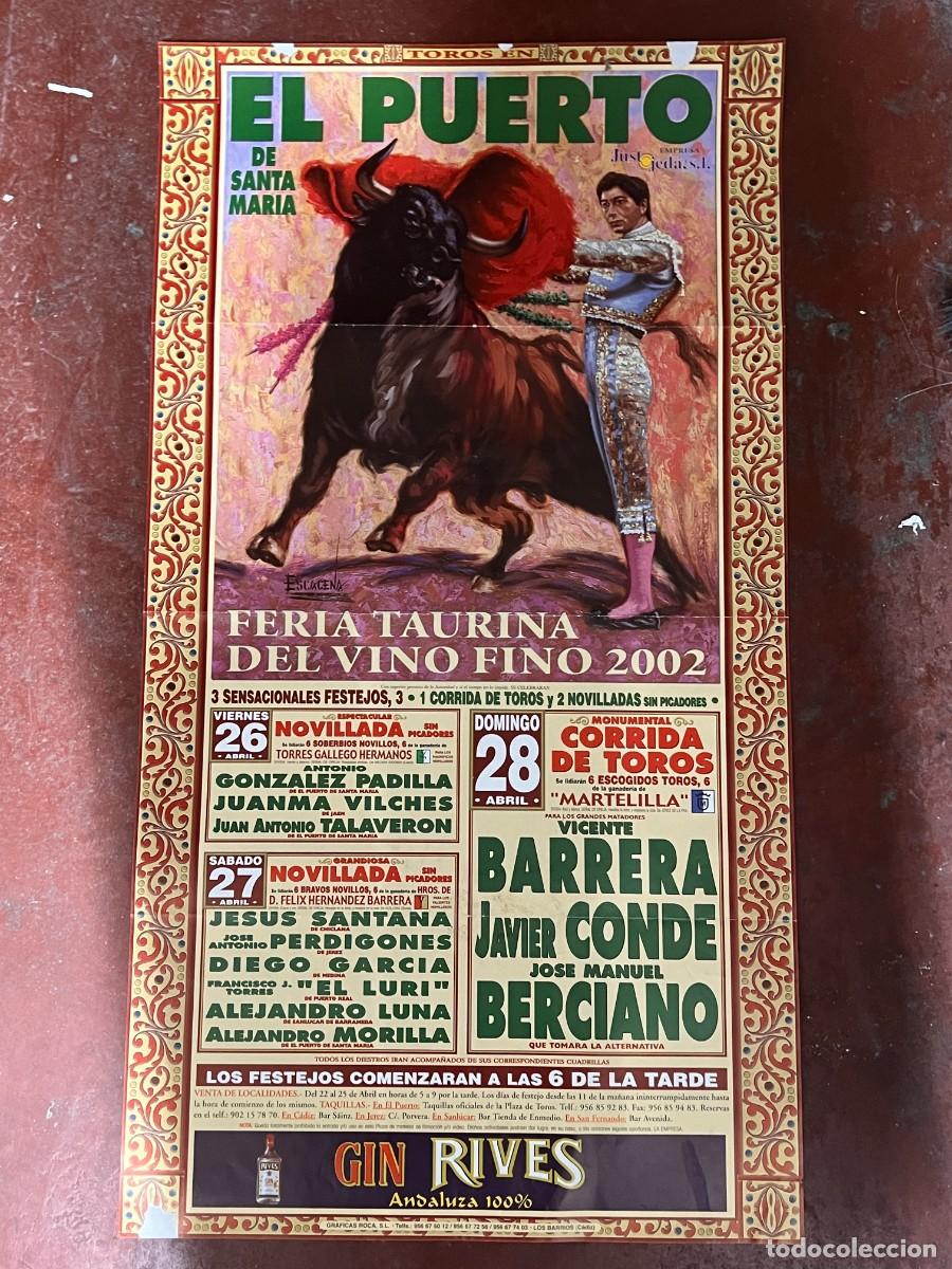 Tauromaquia: CARTEL. PLAZA TOROS PTO. STA. MAR&Iacute;A. 2002. GANADER&Iacute;A MARTELILLA. JAVIER CONDE. A. G. PADILLA.EL LURI