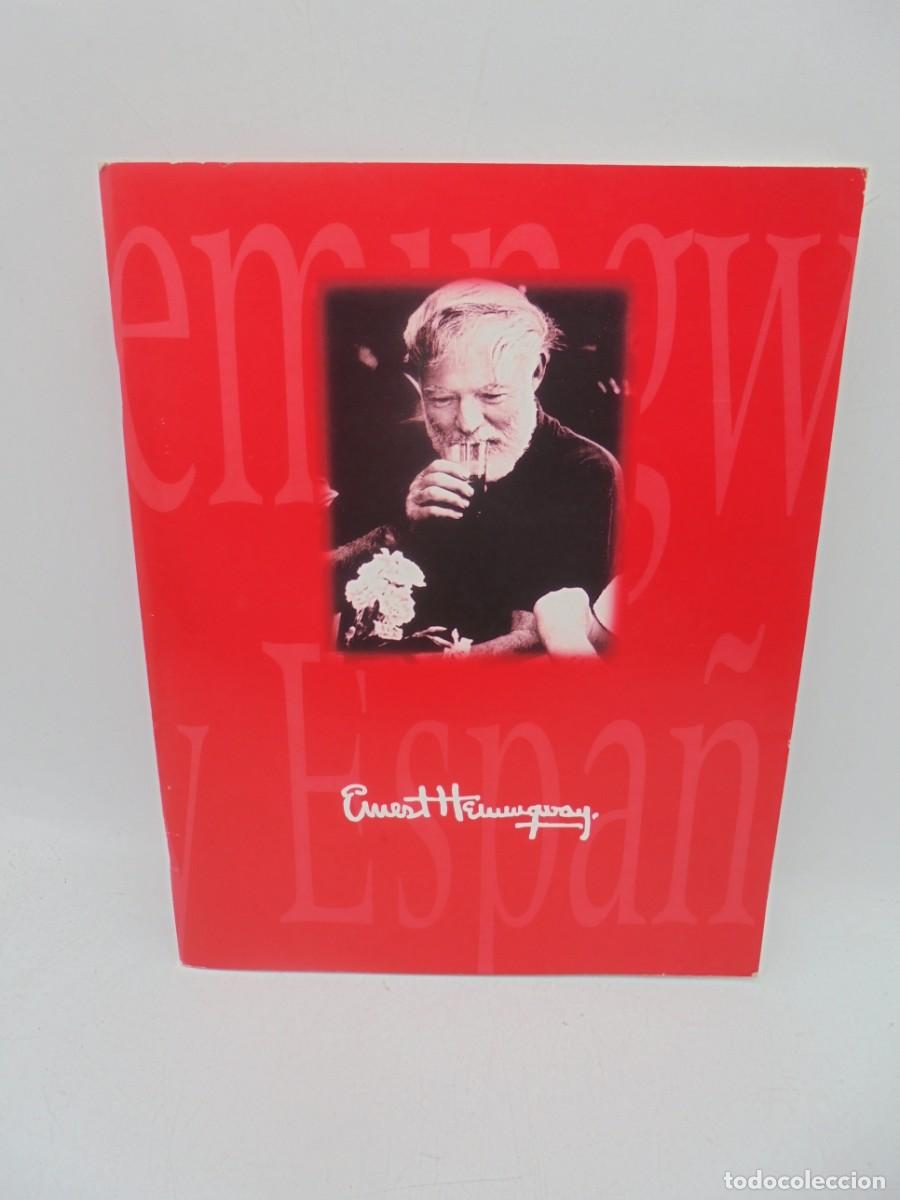 Tauromaquia: HEMINGWAY Y ESPA&Ntilde;A. CIRCULO DE BELAS ARTES. 1998. PAGS : 64.