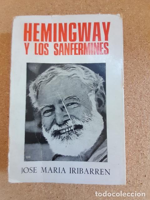 Tauromaquia: Hemingway y los Sanfermines. Iribarren (Jos&eacute; Mar&iacute;a) Pamplona, 1970.
