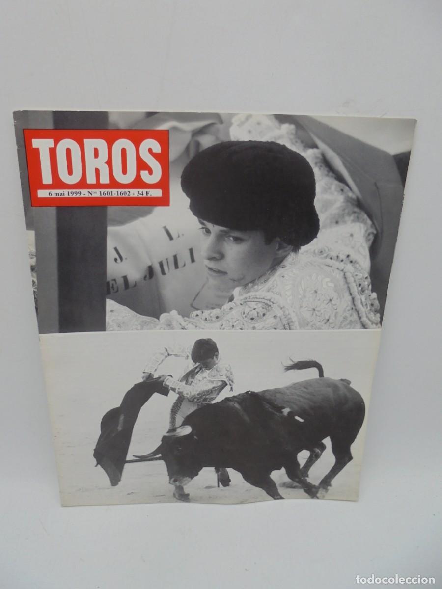 Tauromaquia: REVISTA TOROS. 6 MAI 1999. N&ordm; 1601-1602. EN FRANCES.