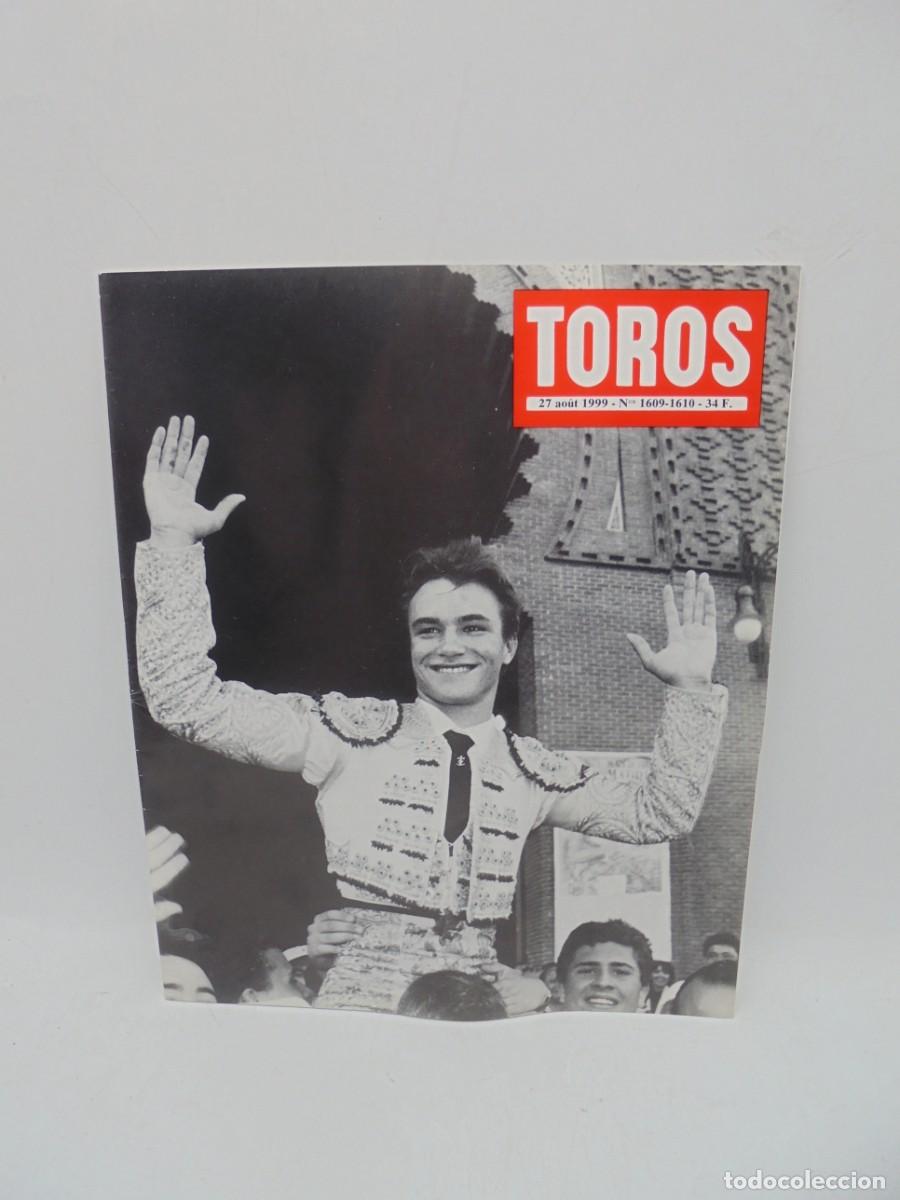 Tauromaquia: REVISTA TOROS. 27 AO&Ucirc;T 1999. N&ordm; 1609-10. EN FRANCES.