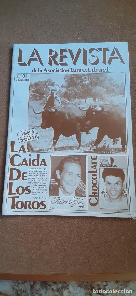 Tauromachie: La Revista de Toros de la Asociaci&oacute;n Taurina Cultural. N&uacute;mero 1. Julio 1984.