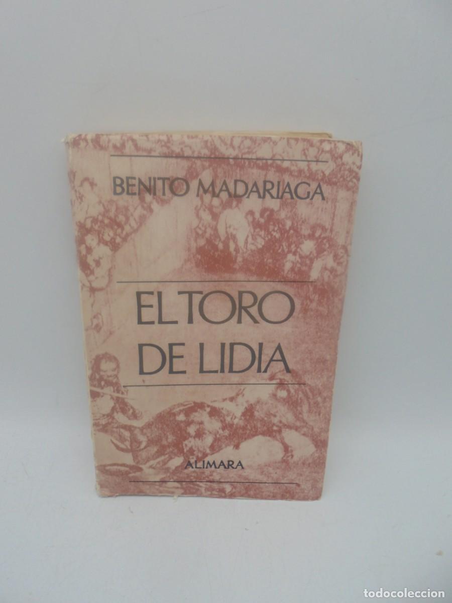Tauromaquia: EL TORO DE LIDIA. BENITO MADARIAGA. EDICIONES ALIMARA. 1966. PAGS : 300.
