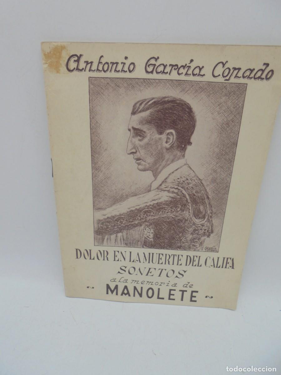 Tauromaquia: MANOLETE. DOLOR EN LA MUERTE DEL CALIFA. ANTONIO GARCIA. 1947. PAGS : 29.
