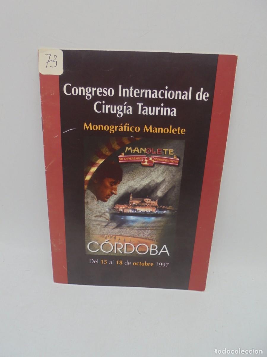 Tauromaquia: CONGRESO INTERNACIONAL DE CIRUGIA TAURINA. MONOGRAFICO MANOLETE. 1997.