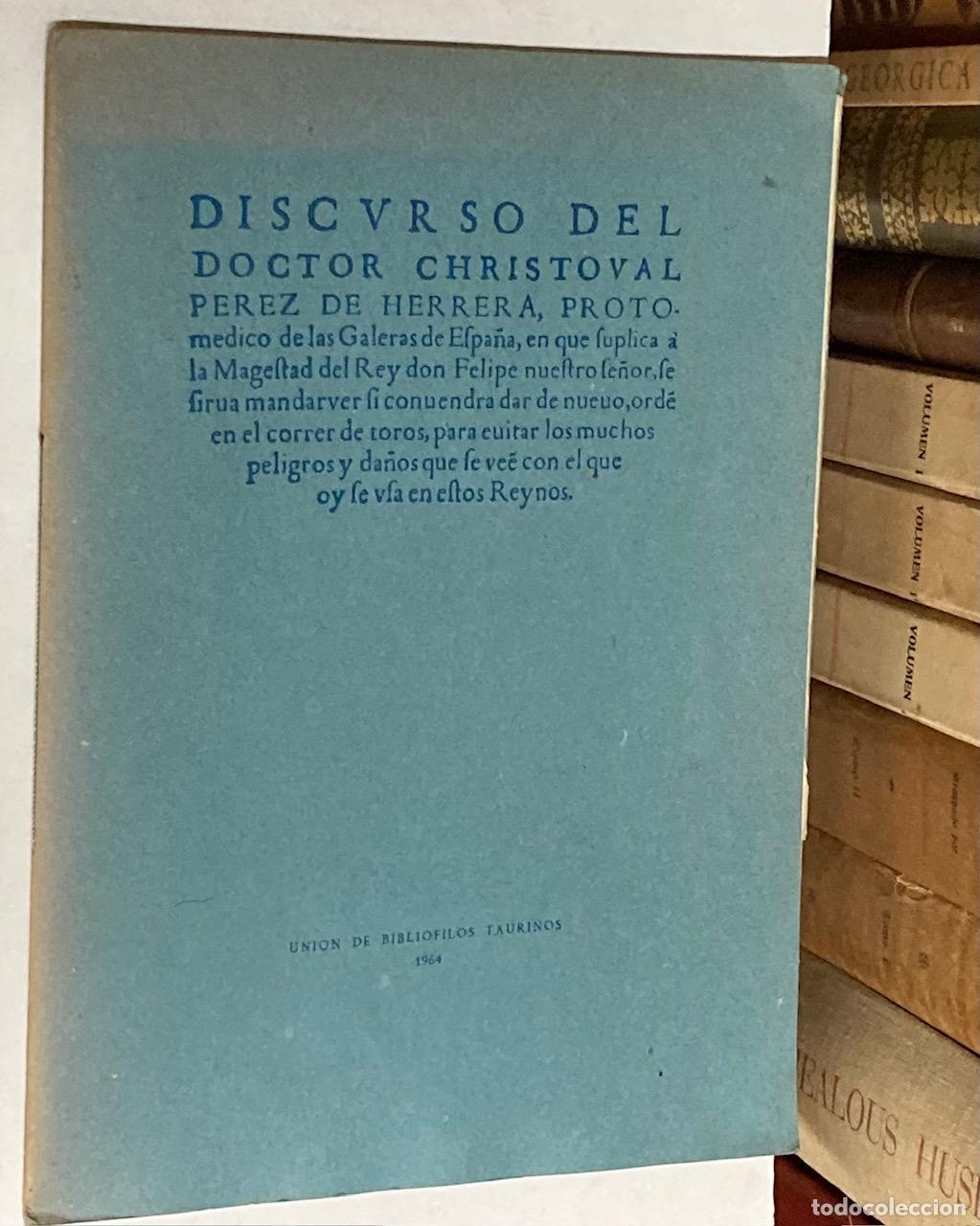 Tauromachie: A&Ntilde;O 1964 - DISCURSO SOBRE EL CORRER DE LOS TOROS POR CRIST&Oacute;BAL P&Eacute;REZ DE HERRERA - NUMERADO UBT